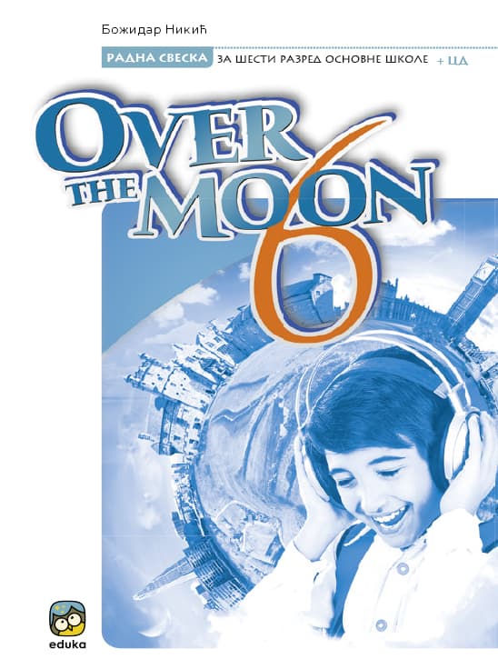 Енглески језик - Over the moon 6, радна свеска